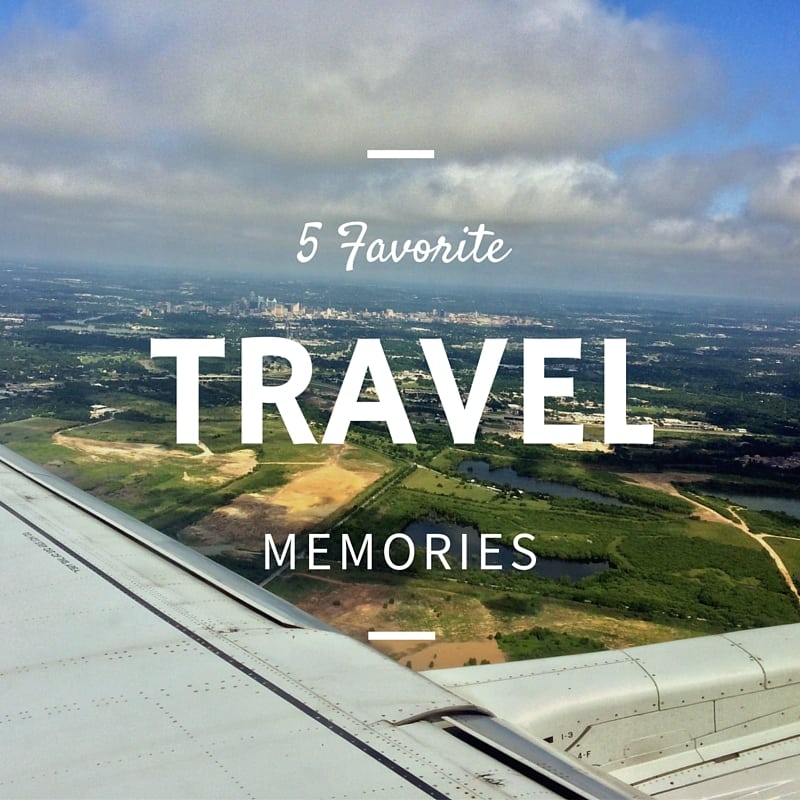 5 Favorite Travel Memories_Everday Accounts Blog